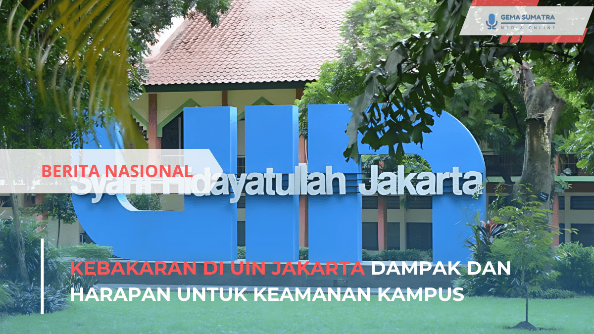 Ket foto:Kebakaran di UIN Jakarta Dampak dan Harapan untuk Keamanan Kampus(Sumber Foto: Pinteerst\ Uin.com)