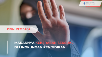 Maraknya Kekerasan Seksual di Lingkungan Pendidikan