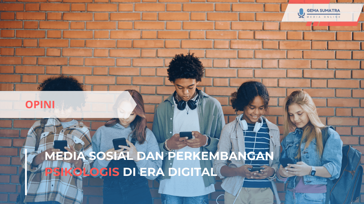 Ket foto: Media Sosial dan Perkembangan Psikologis di Era Digital (Sumber foto: */Istimewa)