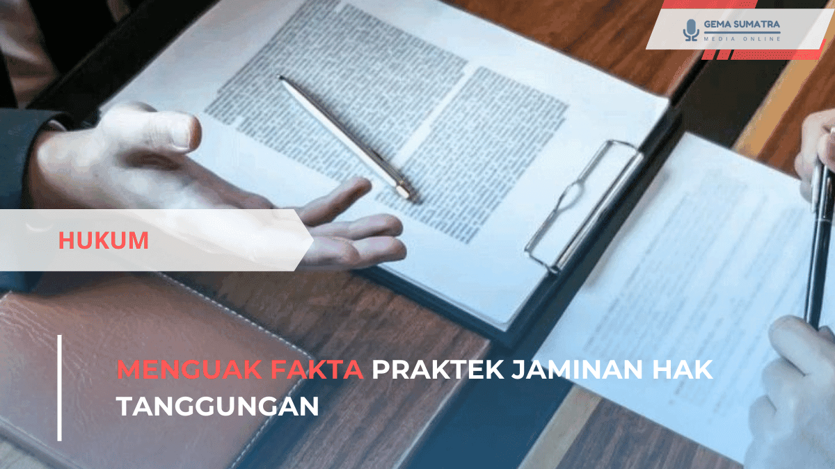 Ket foto: Menguak Fakta Praktek Jaminan Hak Tanggungan(Sumber Foto: Pinterest/Rayza)