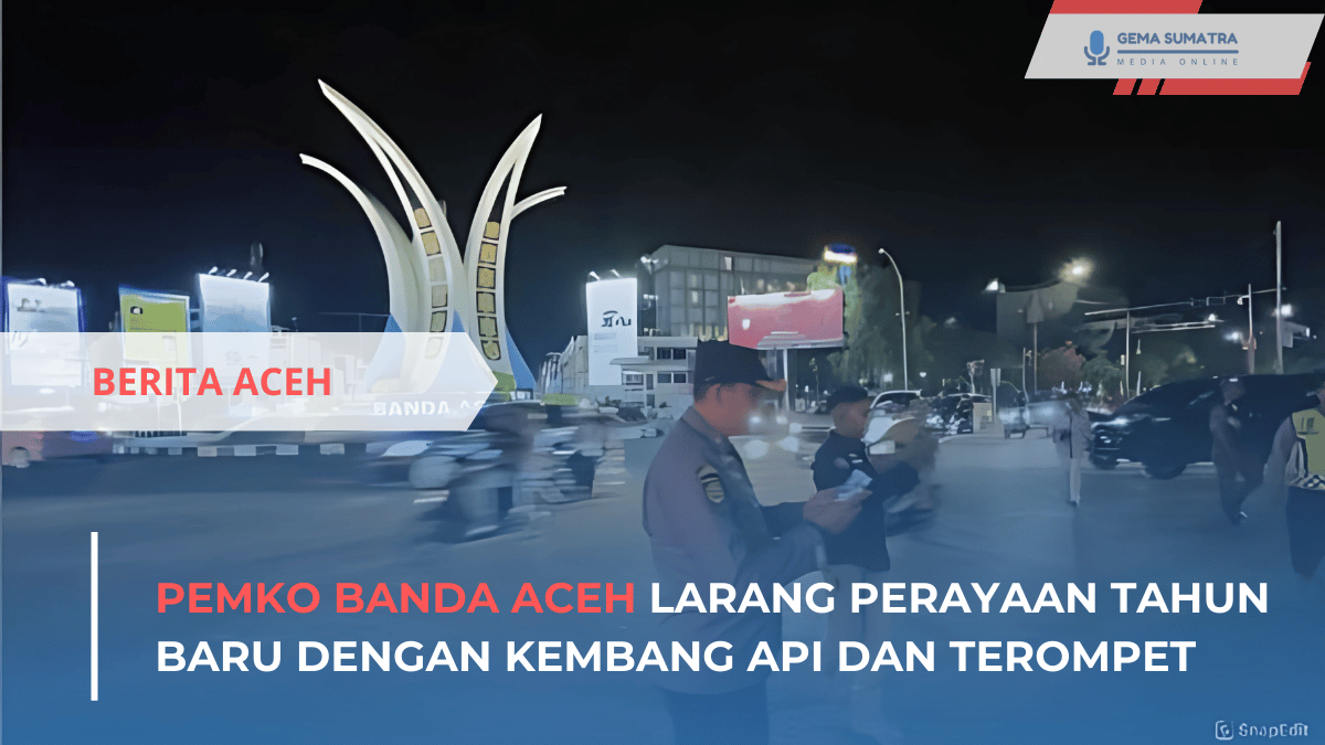 Ket foto:Pemko Banda Aceh Larang Perayaan Tahun Baru dengan Kembang Api dan Terompeti(Sumber Foto:Instagram\ Info.Aceh)