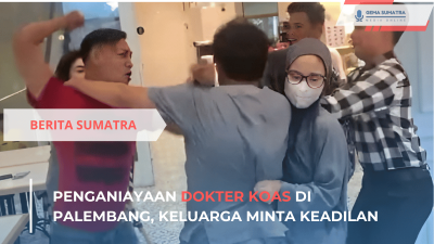 Penganiayaan Dokter Koas di Palembang, Keluarga Minta Keadilan