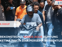Di Balik Rekonstruksi dan Motif Tersembunyi Agus Buntung