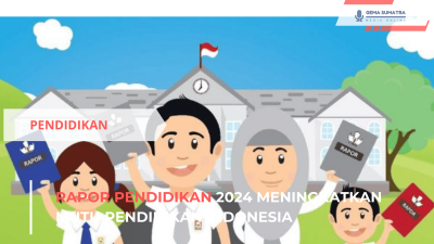 Ket foto: Rapor Pendidikan 2024 Meningkatkan Mutu Pendidikan Indonesia (sumber foto: Pinterest\Guru.com)