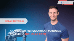 Akankah AI Menggantikan Manusia? Featuring Nicholas Robb (*/Istimewa)