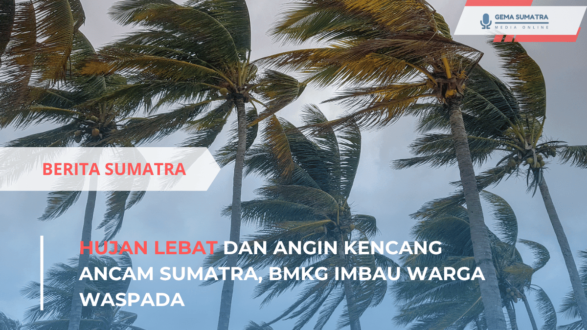 Cuaca Ekstrem Sumatra (*/Istimewa)