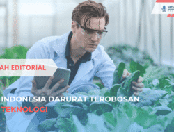 Bedah Editorial: Indonesia Darurat Terobosan Teknologi