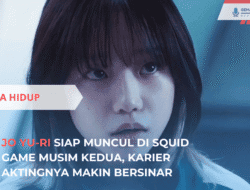 Jo Yu-ri Siap Muncul di Squid Game Musim Kedua, Karier Aktingnya Makin Bersinar