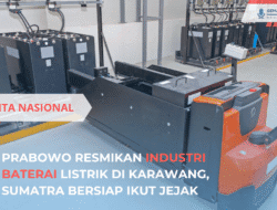 Prabowo Resmikan Industri Baterai Listrik di Karawang, Sumatra Bersiap Ikut Jejak