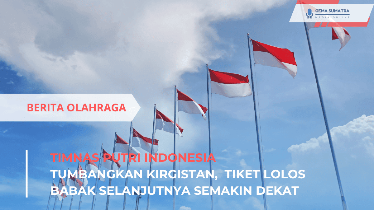 Timnas Putri Indonesia Tumbangkan Kirgistan