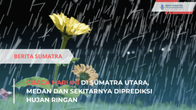 Cuaca Hari Ini di Sumatra Utara, Medan dan Sekitarnya Diprediksi Hujan Ringan