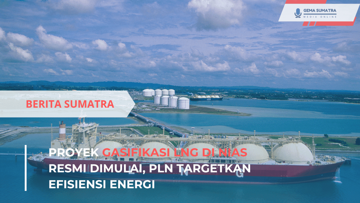 Gasifikasi LNG di Nias (*/Istimewa)