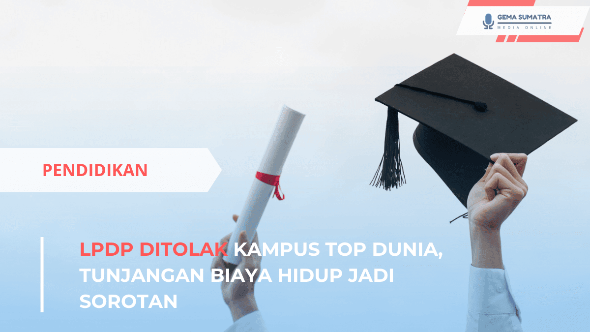 LPDP Ditolak Kampus Top Dunia (*/Istimewa)