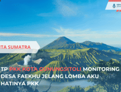 TP PKK Kota Gunungsitoli Monitoring Desa Faekhu Jelang Lomba Aku Hatinya PKK