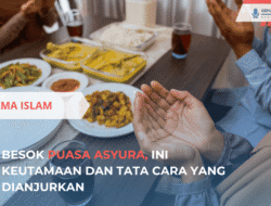 Besok Puasa Asyura, Ini Keutamaan dan Tata Cara yang Dianjurkan