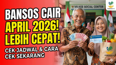 Bansos Cair April 2026