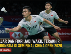 Fajar dan Fikri Jadi Wakil Terakhir Indonesia di Semifinal China Open 2026