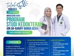 Pendaftaran Prodi Kedokteran UIN Ar-Raniry Dibuka 3–10 September, Cek Syaratnya